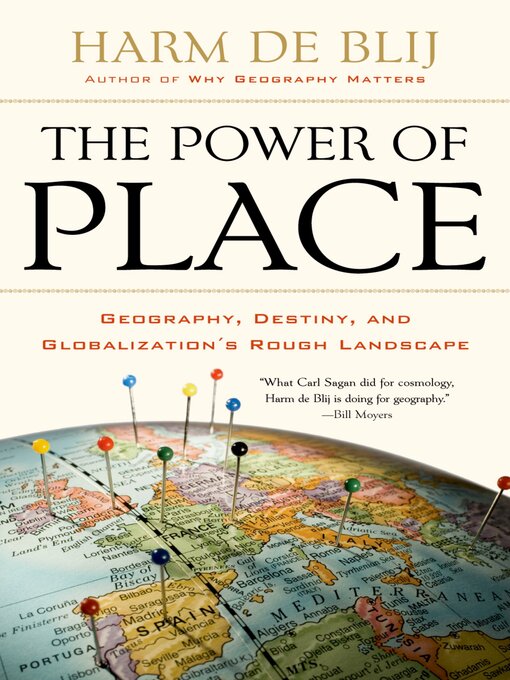 Title details for The Power of Place by Harm de Blij - Available